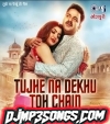 Tujhe Na Dekhu Toh Chain